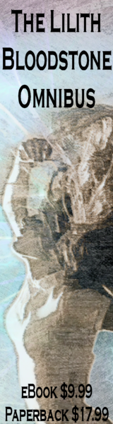 The Lilith Bloodstone Omnibus - Dark Fantasy Anthology